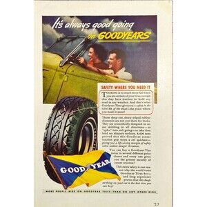 Goodyear "It's Always Good Going on Goodyear Tires" Vintage Print Ad 1937